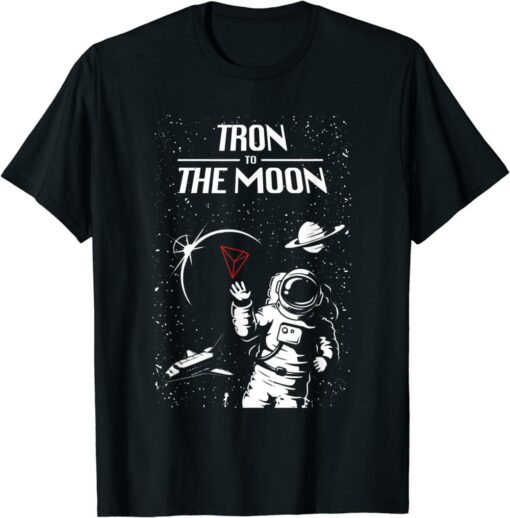 Tron T-Shirt To The Moon Funny Logo Gear Coin Blockchain
