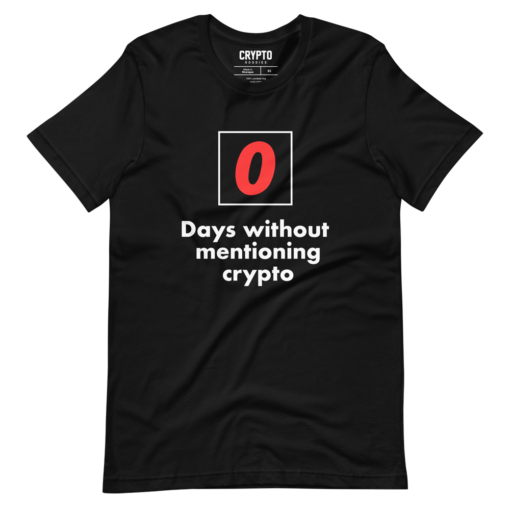0 Days Without Mentioning Crypto T-Shirt