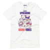 Always Spreading KISHU Vibes T-Shirt
