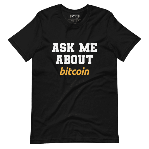 Ask Me About Bitcoin T-Shirt