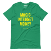 BTC – Magic Internet Money T-Shirt