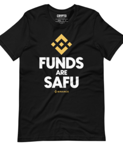 Binance x Funds Are Safu T-Shirt Binance x Funds Are Safu T-Shirt