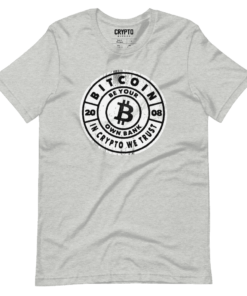 Bitcoin Be Your Own Bank T-Shirt 3 Bitcoin Be Your Own Bank T Shirt 4