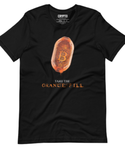 Bitcoin Take The Orange Pill T-Shirt Bitcoin Take The Orange Pill T-Shirt