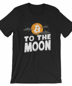Bitcoin To The Moon  Unique BTC Cryptocurrency Shirt  Short-Sleeve Unisex T-Shirt