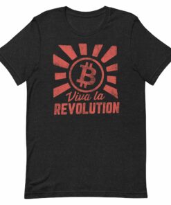 Bitcoin Viva La Revolution Cryptocurrency T Shirt Short-Sleeve Unisex T-Shirt