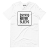 Crypto Never Sleeps T-Shirt