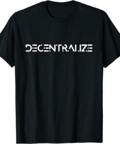 Crypto T-Shirt Cryptocurrency Blockchain Decentralization