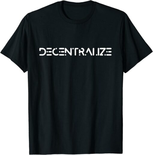 Crypto T-Shirt Cryptocurrency Blockchain Decentralization