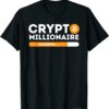 Crypto T-Shirt Millionaire Loading BTC Trader Bitcoin