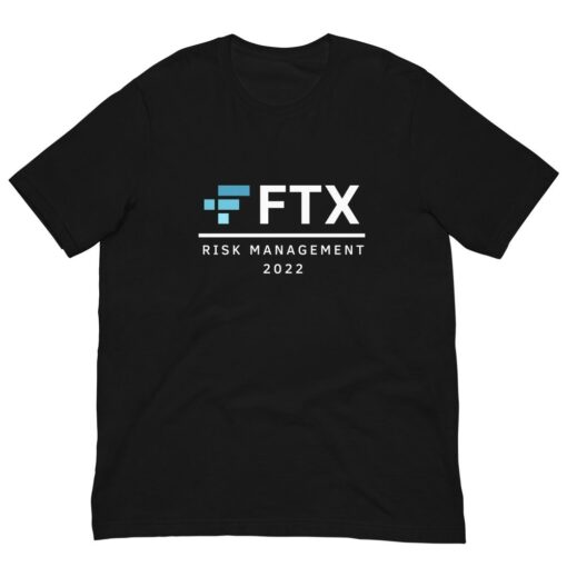Ftx T-Shirt Risk Management 2022 Crypto Trader Finance