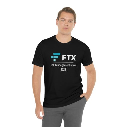 Ftx T-Shirt Risk Management Intern Finance Meme Funny