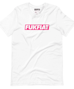Fuk Fiat Cryptocurrency T-Shirt 5 Fuk Fiat Cryptocurrency T Shirt 6