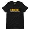 Fungible is My Second Favorite F-Word T-Shirt
