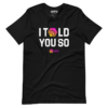 HEX – I Told You So T-Shirt