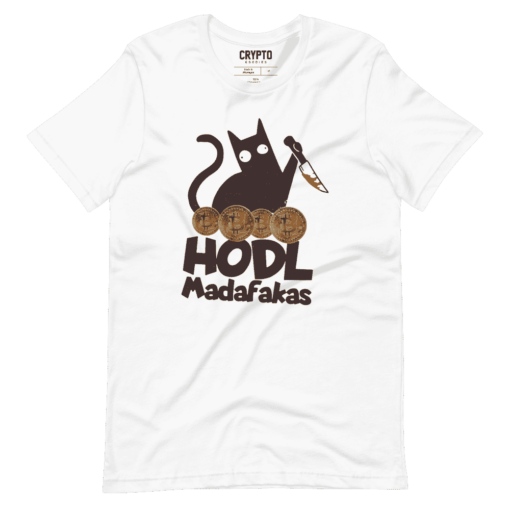 HODL Madafakas T-Shirt