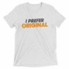 I Prefer Original Bitcoin BTC Logo Symbol Shirt Short sleeve t-shirt