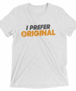 I Prefer Original Bitcoin BTC Logo Symbol Shirt Short sleeve t-shirt