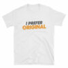 I Prefer Original Bitcoin BTC Logo Symbol VALUE Short-Sleeve Unisex T-Shirt