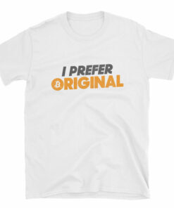 I Prefer Original Bitcoin BTC Logo Symbol VALUE Short-Sleeve Unisex T-Shirt