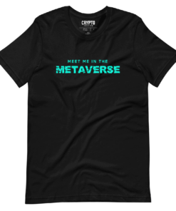 Meet Me In The Metaverse T-Shirt Meet Me In The Metaverse T-Shirt