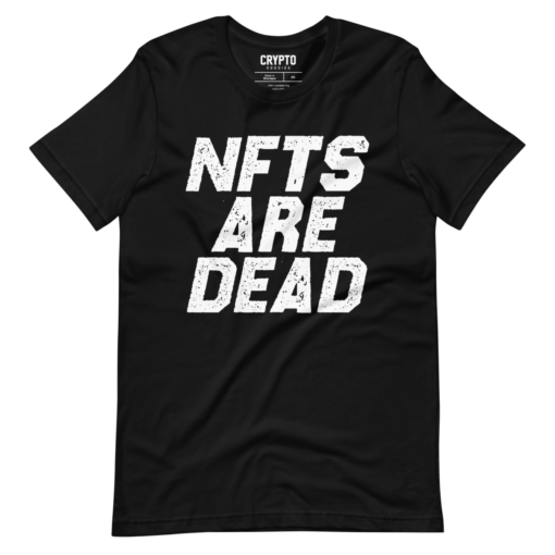 NFTs Are Dead T-Shirt