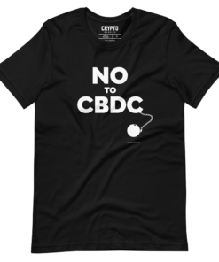 No To CBDC T-Shirt 2 No To CBDC T Shirt 3