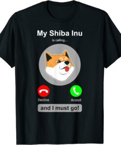 Shiba T-Shirt Funny Inu Shirt Calling Inu Dog Owner Humor