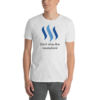 Steem Merch – Don’t Miss The Revolution Men’s T-Shirt