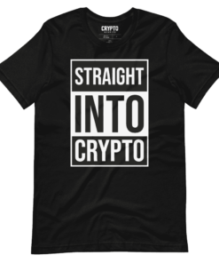 Straight Into Crypto T-Shirt Straight Into Crypto T-Shirt