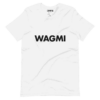 WAGMI (We All Gonna Make It) White T-Shirt