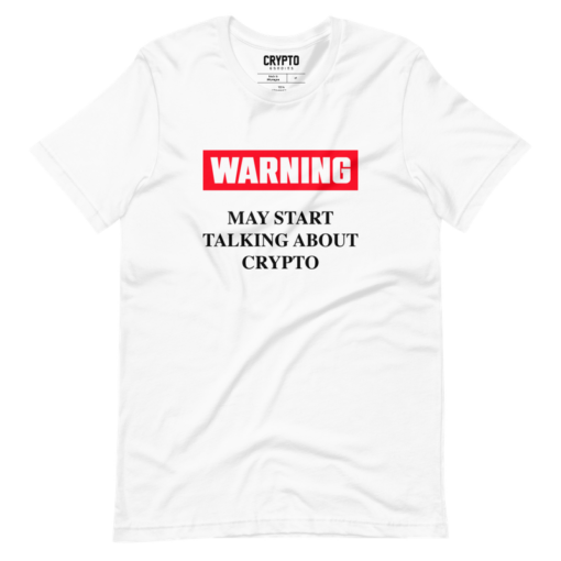 Warning May Start Talking About Crypto T-Shirt