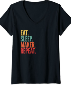 Maker T-Shirt Eat Sleep Maker Repeat