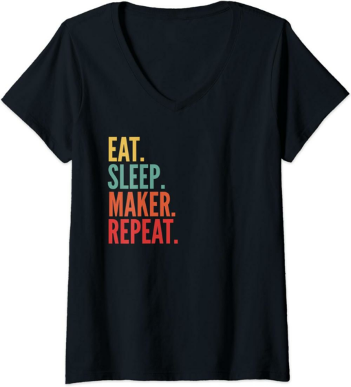 Maker T-Shirt Eat Sleep Maker Repeat