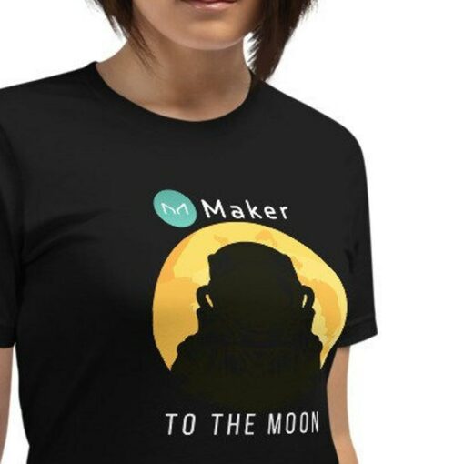 Maker T-Shirt Maker To The Moon