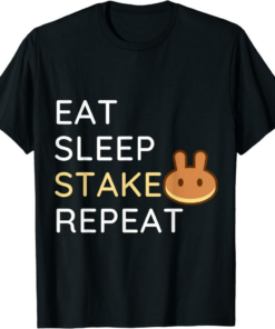 PancakeSwap T-Shirt Eat Sleep Stake Repeat