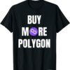 Polygon T-Shirt Buy More Polygon