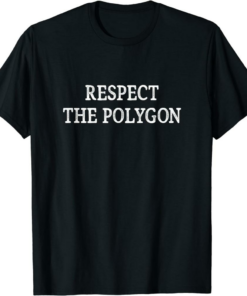 Polygon T-Shirt Respect The Polygon