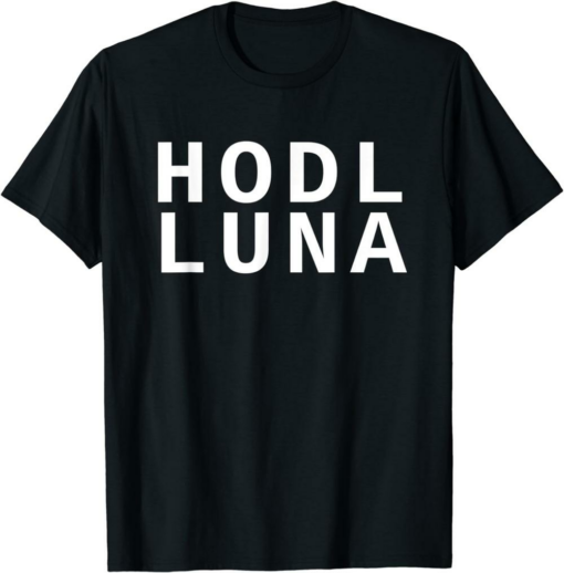 Terra T-Shirt Terra Hodl Luna