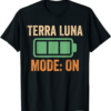 Terra T-Shirt Terra LUNA Mode On