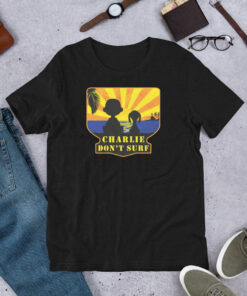 Apocalypse Now T-Shirt Charlie Don’t Surf Funny Movie