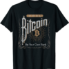 Bank Bitcoin T-Shirt Vintage Hodl Be Your Own Bank