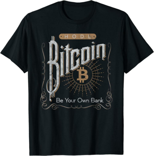 Bank Bitcoin T-Shirt Vintage Hodl Be Your Own Bank