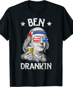 Ben Franklin T-Shirt Ben Drankin 4th Of July Men Women Usa