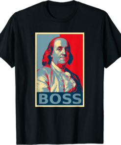 Ben Franklin T-Shirt Boss Congress Founding Father