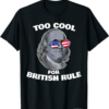 Benjamin Franklin T-Shirt Too Cool For British Rule