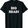 Big Brain Magazine T-Shirt Big Brain Intelligence Smart