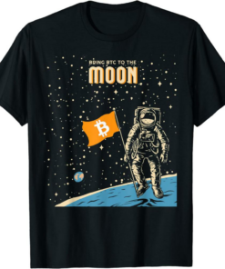 Bitcoin To The Moon T-Shirt Btc Astronaut Bitcoin Crypto