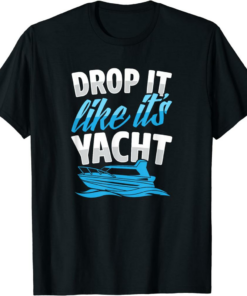Bored Ape Yacht Club T-Shirt Drop It Like It’s Yacht Funny