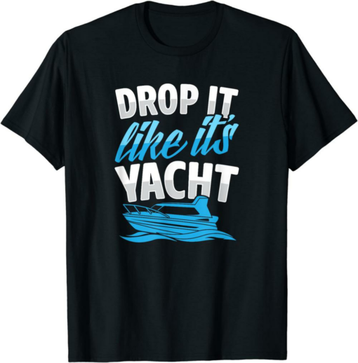Bored Ape Yacht Club T-Shirt Drop It Like It’s Yacht Funny